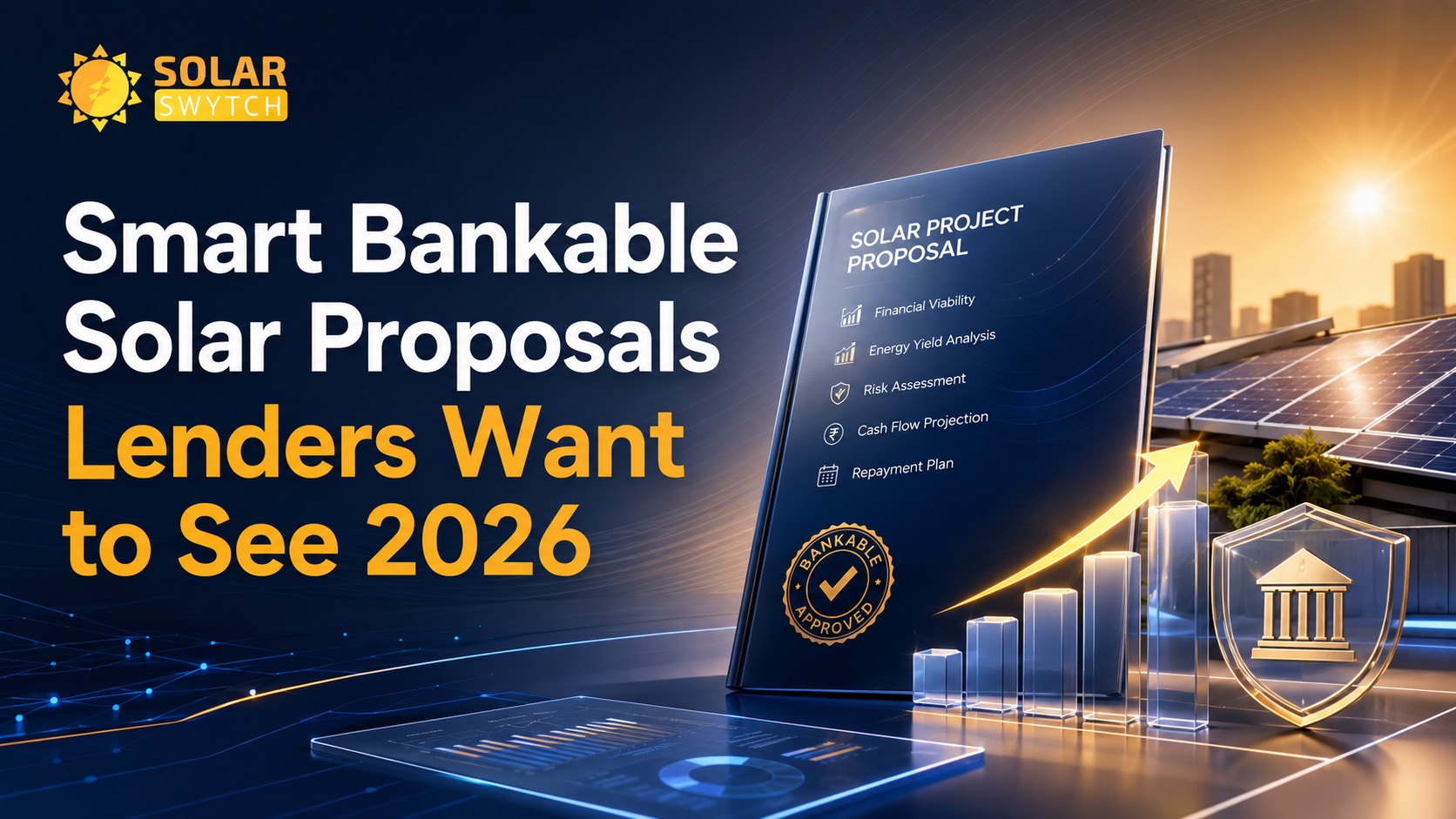 Smart Bankable Solar Proposals Lenders Want to See 2026 — illustrated guide cover