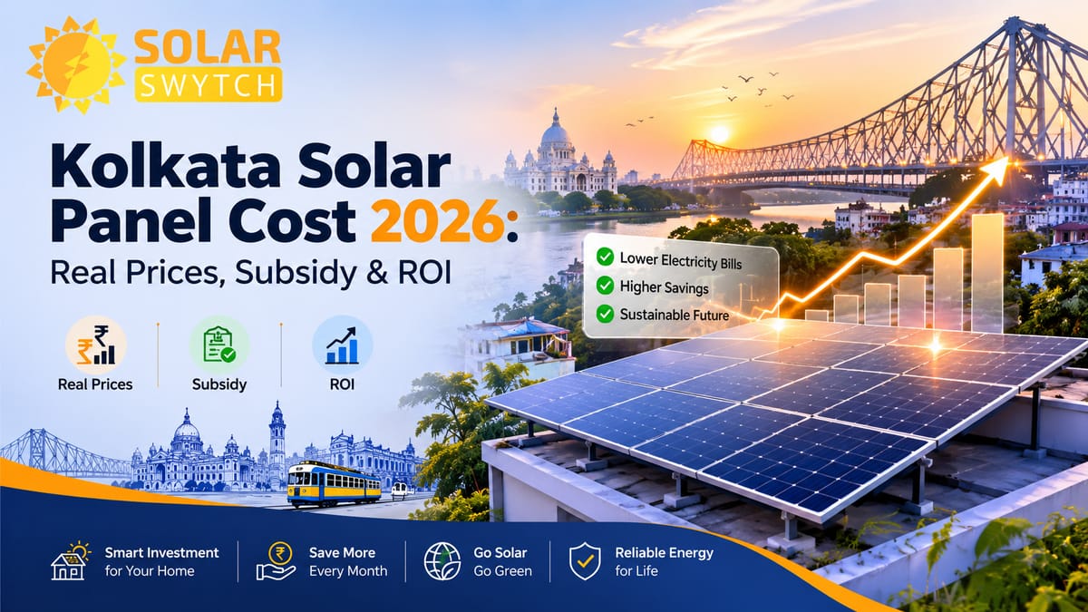 Kolkata Solar Panel Cost 2026: Real Prices, Subsidy & ROI — illustrated guide cover
