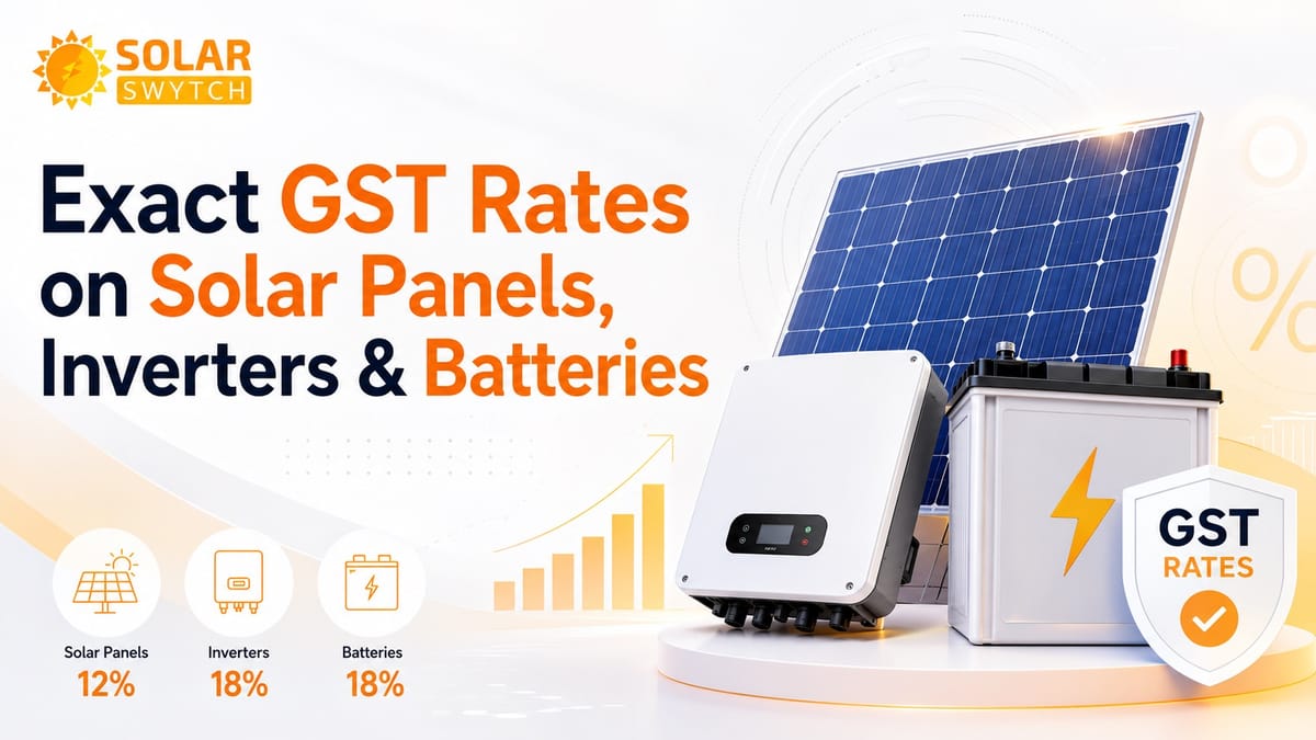 Exact GST Rates on Solar Panels, Inverters & Batteries — illustrated guide cover