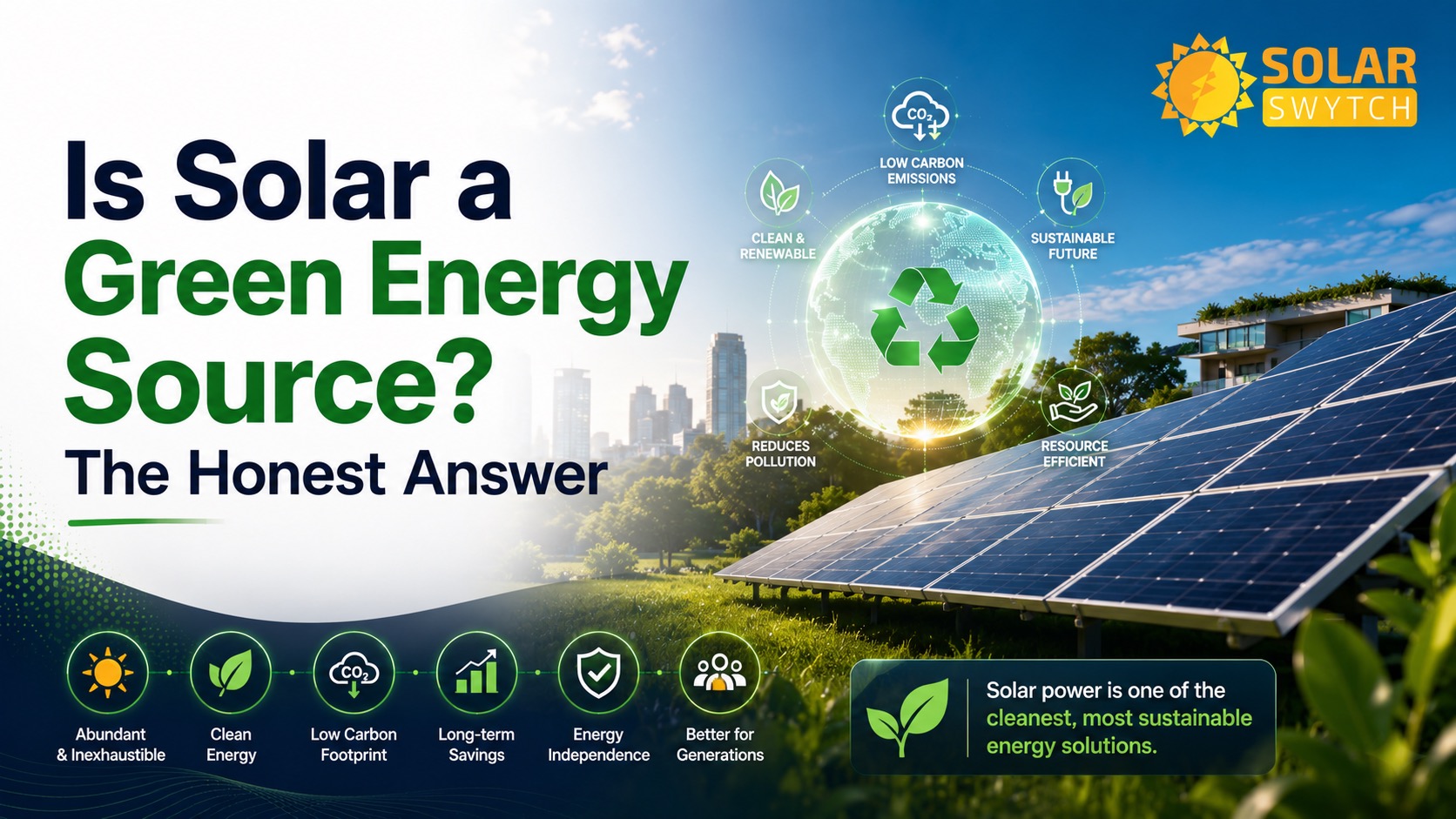 Is Solar a Green Energy Source? The Honest Answer — illustrated guide cover