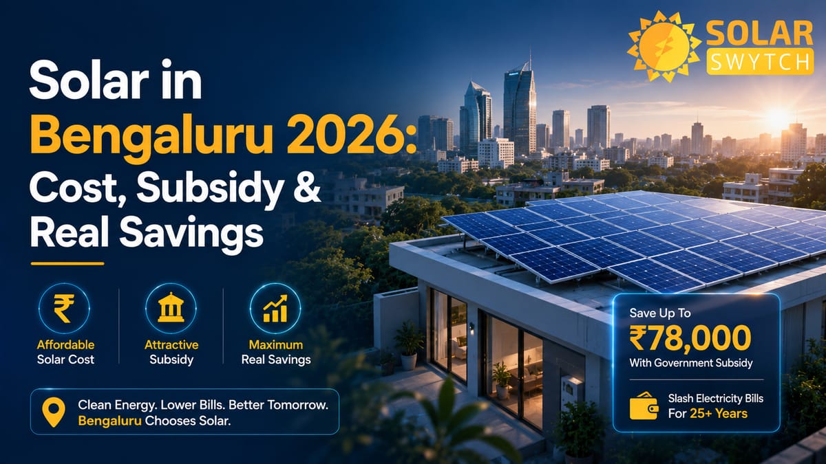 Solar in Bengaluru 2026: Cost, Subsidy & Real Savings — illustrated guide cover