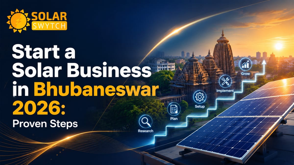 Start a Solar Business in Bhubaneswar 2026: Proven Steps — illustrated guide cover