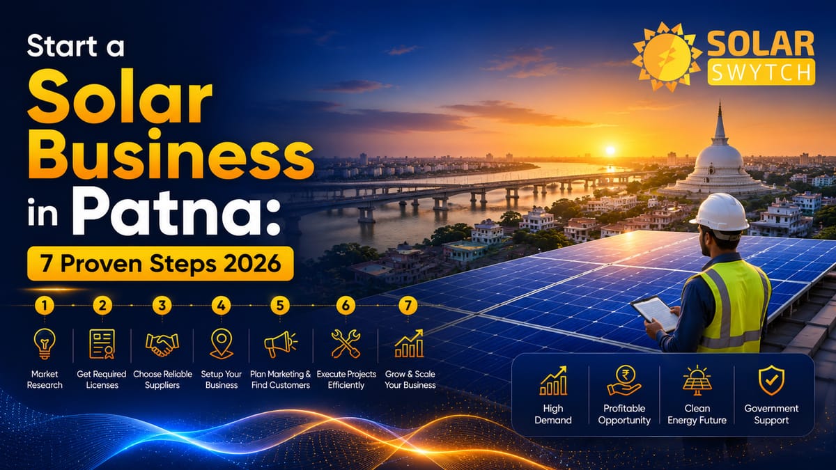 Start a Solar Business in Patna: 7 Proven Steps 2026 — illustrated guide cover